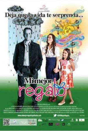 Mi Mejor Regalo (2013) poster